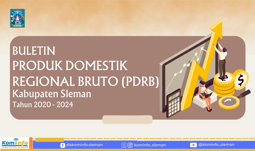 BULETIN PRODUK DOMESTIK REGIONAL BRUTO (PDRB) KABUPATEN SLEMAN TAHUN 2020-2024