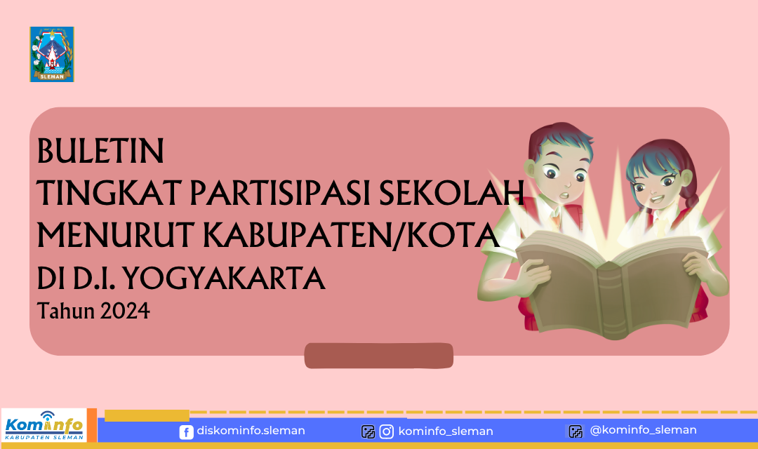 BULETIN TINGKAT PARTISIPASI SEKOLAH DI D.I. YOGYAKARTA TAHUN 2024